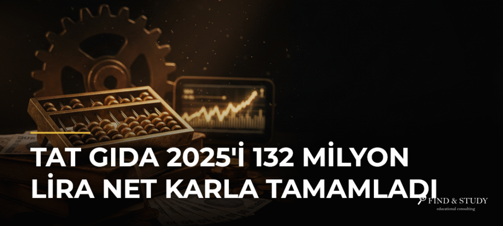 Tat Gıda 2025’i 132 Milyon Lira Net Karla Tamamladı