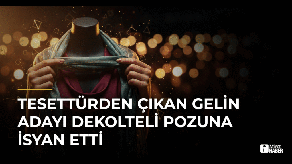 Tesettürden Çıkan Gelin Adayı Dekolteli Pozuna İsyan Etti