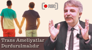 Trans Ameliyatlar Durdurulmalıdır. SAĞLIK BAKANLIĞI VE AKP MİLETVEKİLLERİ NEREDE?