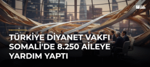 Türkiye Diyanet Vakfı Somali’de 8.250 Aileye Yardım Yaptı