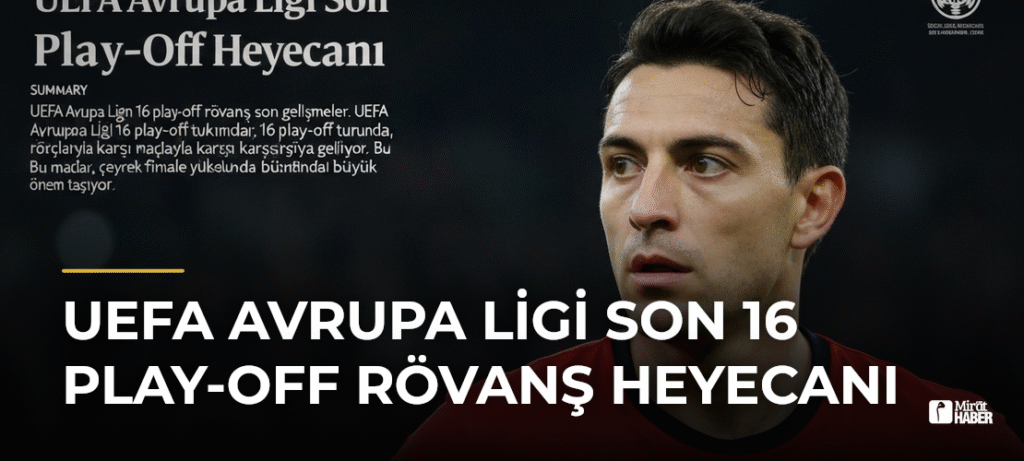 UEFA Avrupa Ligi Son 16 Play-Off Rövanş Heyecanı