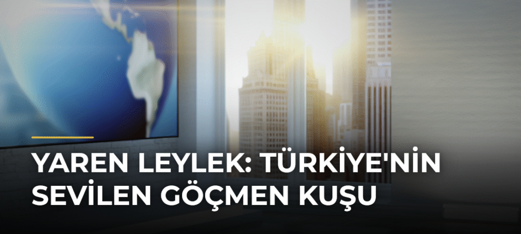 Yaren Leylek: Türkiye’nin Sevilen Göçmen Kuşu