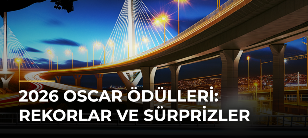 2026 Oscar Ödülleri: Rekorlar ve Sürprizler