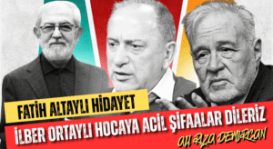 Fatih Altaylı’ya Hidayet… İLBER ORTAYLI HOCAYA ACİL ŞİFAALAR DİLERİZ