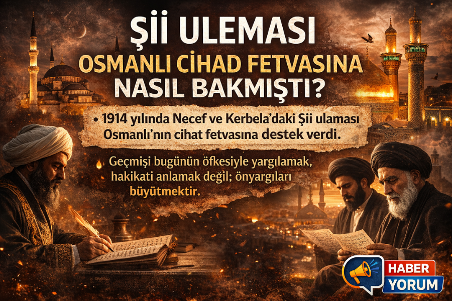 Şİİ ULEMASI OSMANLI CİHAT FETVASINA NASIL BAKMIŞTI?