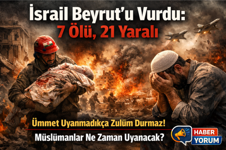 İsrail Beyrut’u Vurdu: 7 Ölü, 21 Yaralı