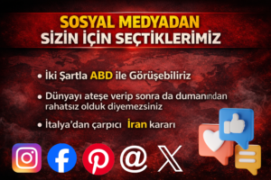 SOSYAL MEDYADAN SİZİN İÇİN SEÇTİKLERİMİZ