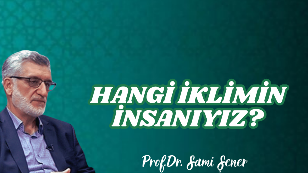 Hangi İklimin İnsanıyız?