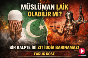 MÜSLÜMAN LAİK OLABİLİR Mİ?