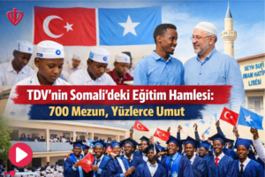 TDV’nin Somali’deki Eğitim Hamlesi: 700 Mezun, Yüzlerce Umut