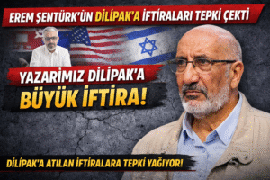 EREM ŞENTÜRK’ÜN DİLİPAK’A YÖNELİK SÖZLERİ TEPKİ TOPLADI