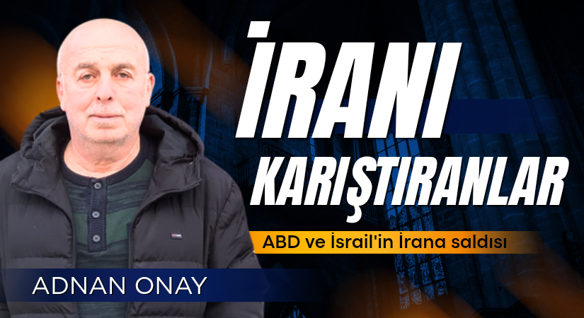 İRAN’I KIŞKIRTANLAR