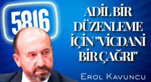 ADİL BİR DÜZENLEME İÇİN VİCDANİ BİR ÇAĞRI
