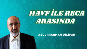 HAVF İLE RECA ARASINDA