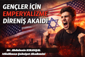 Gençler İçin Emperyalizme Direniş Akaidi