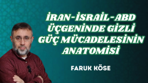 İRAN-İSRAİL-ABD ÜÇGENİNDE GİZLİ GÜÇ MÜCADELESİNİN ANATOMİSİ