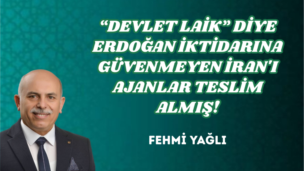 “DEVLET LAİK” DİYE ERDOĞAN İKTİDARINA GÜVENMEYEN İRAN’I AJANLAR TESLİM ALMIŞ!