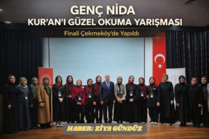 Genç Nida  Kur’an’ı Güzel Okuma Yarışması  Finali  Çekmeköy’de Yapıldı