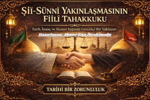 Şiî-Sünnî Yakınlaşmasının Fiilî Tahakkuku