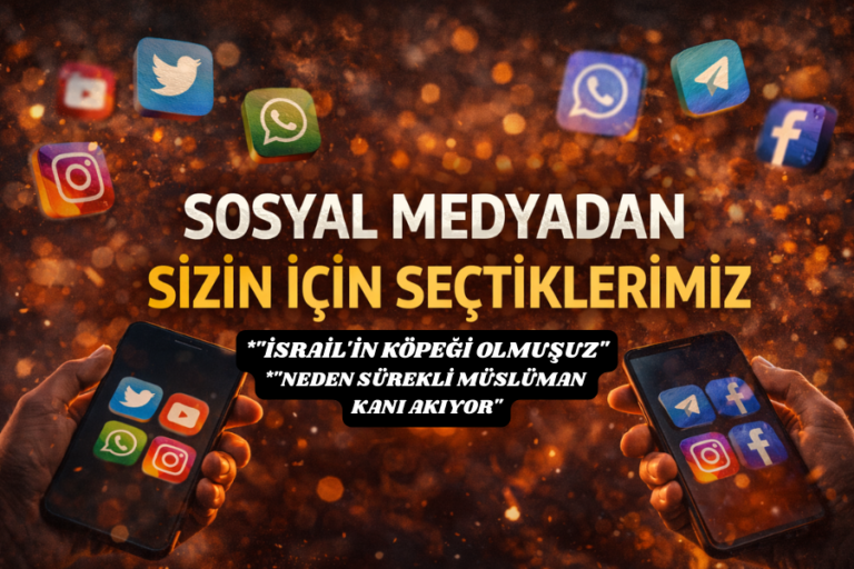 SOSYAL MEDYADAN SİZİN İÇİN SEÇTİKLERİMİZ