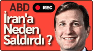 Trump Neden İran’a Savaş Açtı?