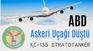 ABD Yakıt İkmal Uçağı Irak’ta Düştü