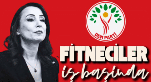 DEM Parti: Fİtneciler Boş Durmuyor Süreci Hızlandırmalıyız