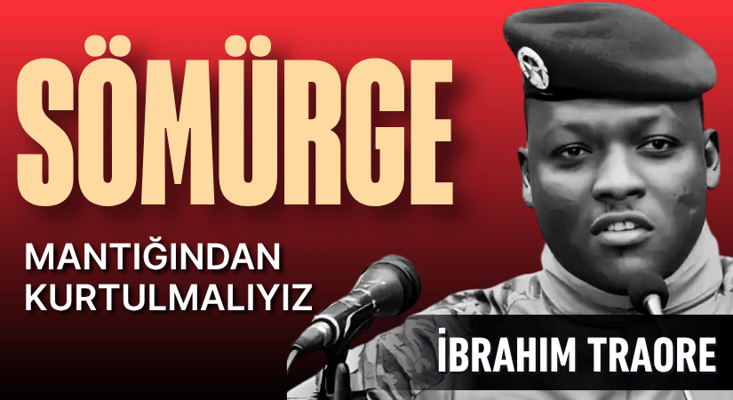 İbrahim Traoré’den Güçlü Anti-Sömürgecilik Mesajı