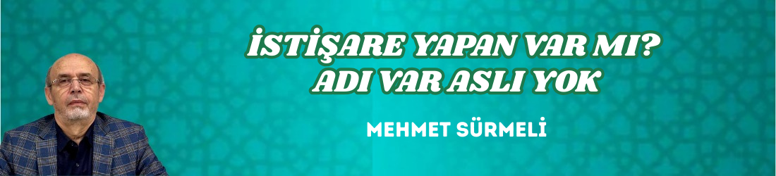 İSTİŞARE YAPAN VAR MI? ADI VAR ASLI YOK
