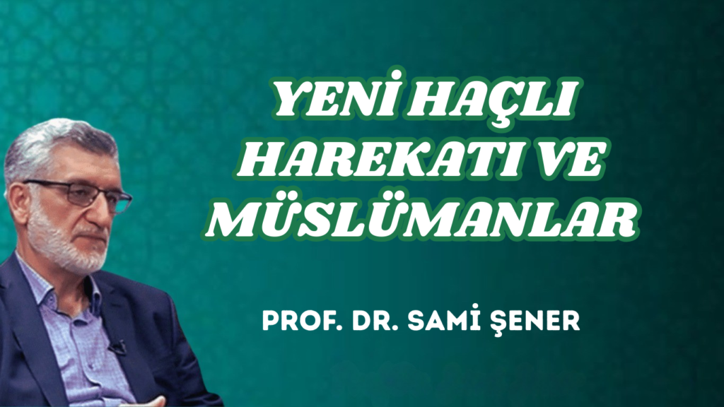 YENİ HAÇLI HAREKATI VE MÜSLÜMANLAR
