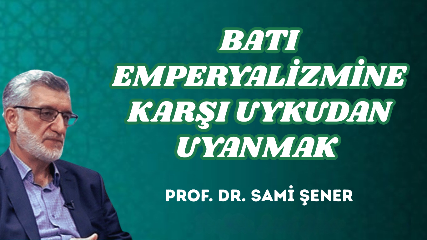 BATI EMPERYALİZMİNE KARŞI UYKUDAN UYANMAK