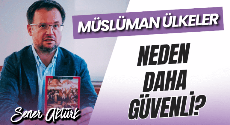 Müslüman Ülkeler Neden Daha Güvenli?