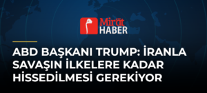 ABD Başkanı Trump: İranla Savaşın İlkelere Kadar Hissedilmesi Gerekiyor
