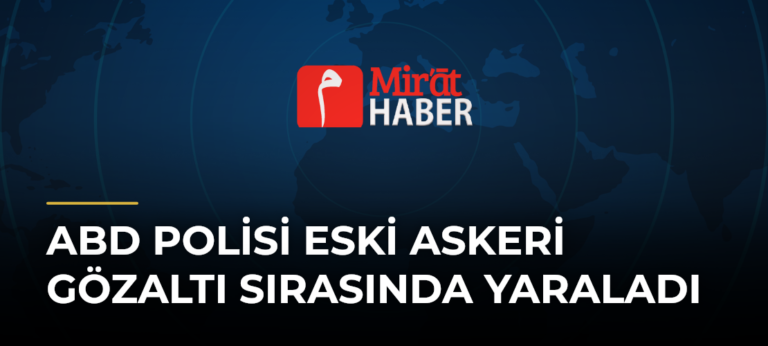 ABD Polisi Eski Askeri Gözaltı Sırasında Yaraladı