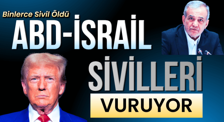 ABD-İSRAİL: SİVİL ALT YAPIYI VURMAYA BAŞLADILAR