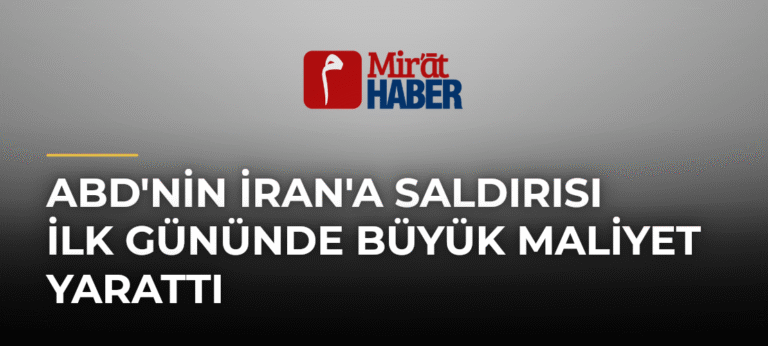 ABD’nin İran’a Saldırısı İlk Gününde Büyük Maliyet Yarattı