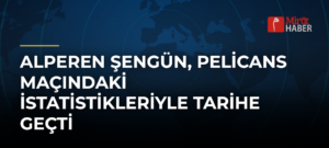 Alperen Şengün, Pelicans Maçındaki İstatistikleriyle Tarihe Geçti