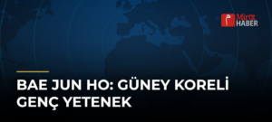 Bae Jun Ho: Güney Koreli Genç Yetenek