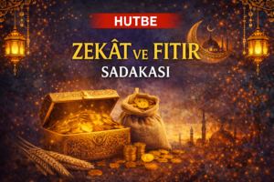 ZEKÂT VE FITIR SADAKASI
