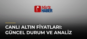 Canlı Altın Fiyatları: Güncel Durum ve Analiz