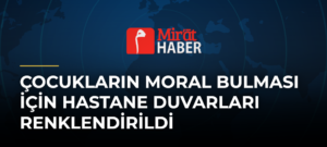 Çocukların Moral Bulması İçin Hastane Duvarları Renklendirildi