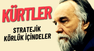 Dugin’den Kürt Siyasetine Sert Eleştiri