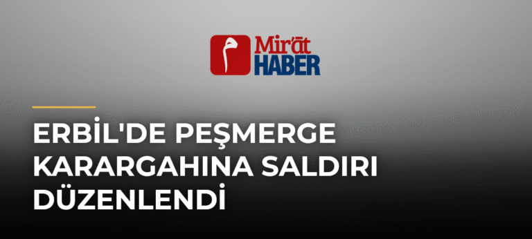 Erbil’de Peşmerge Karargahına Saldırı Düzenlendi