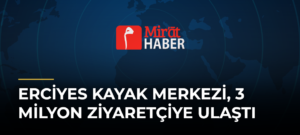 Erciyes Kayak Merkezi, 3 Milyon Ziyaretçiye Ulaştı