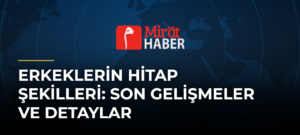Erkeklerin Hitap Şekilleri: Son Gelişmeler ve Detaylar