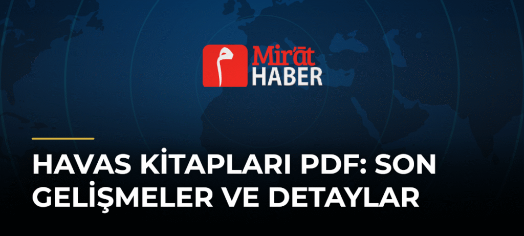 Havas Kitapları Pdf: Son Gelişmeler ve Detaylar