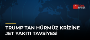 Trump’tan Hürmüz Krizine Jet Yakıtı Tavsiyesi