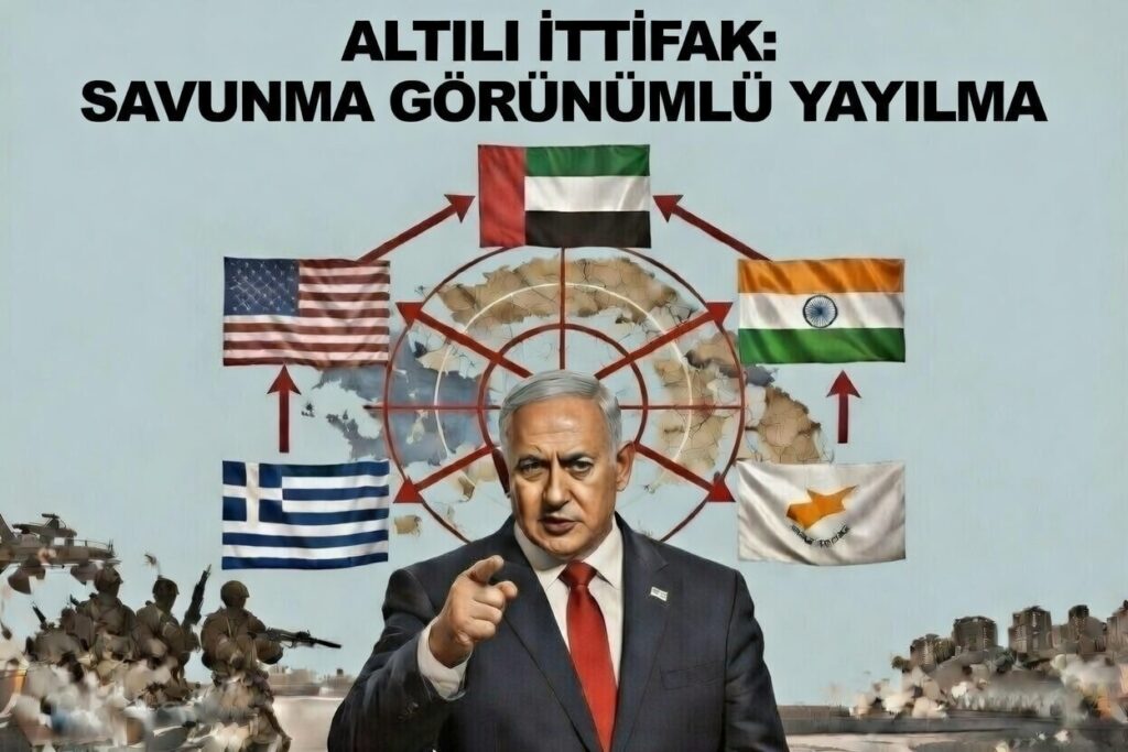 ALTILI İTTİFAK: SAVUNMA GÖRÜNÜMLÜ YAYILMA