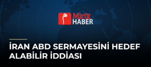 İran ABD Sermayesini Hedef Alabilir İddiası