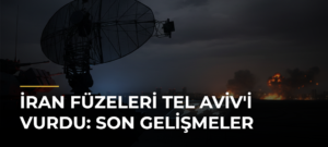 İran Füzeleri Tel Aviv’i Vurdu: Son Gelişmeler